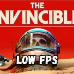 the invincible low fps