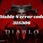 Diablo 4 error code 315306