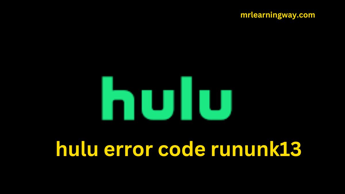 hulu error code rununk13