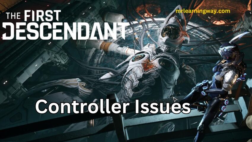 the first descensant Controller Issues