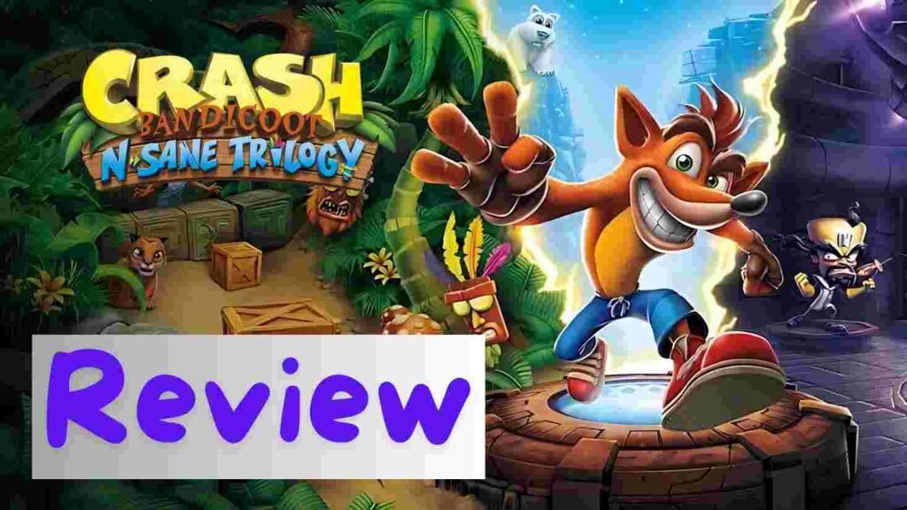 Crash Bandicoot n Sane Trilogy