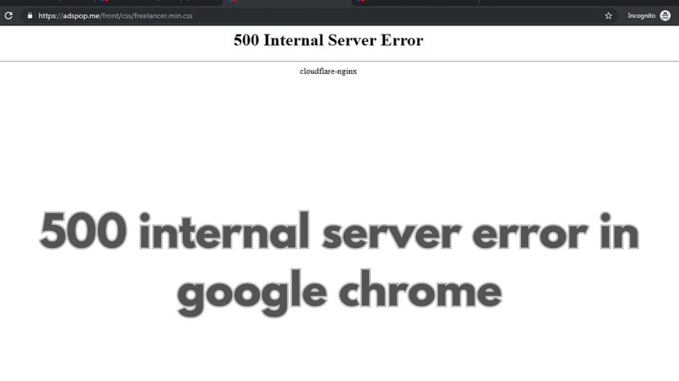 500 internal server error in google chrome